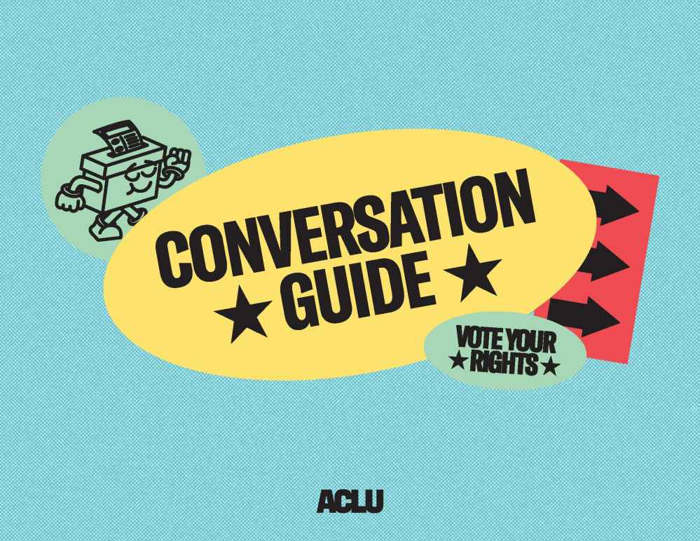 ACLU Election Conversation Guide